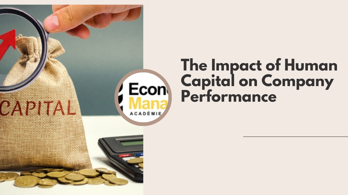 The Impact of Human Capital on Company Performance