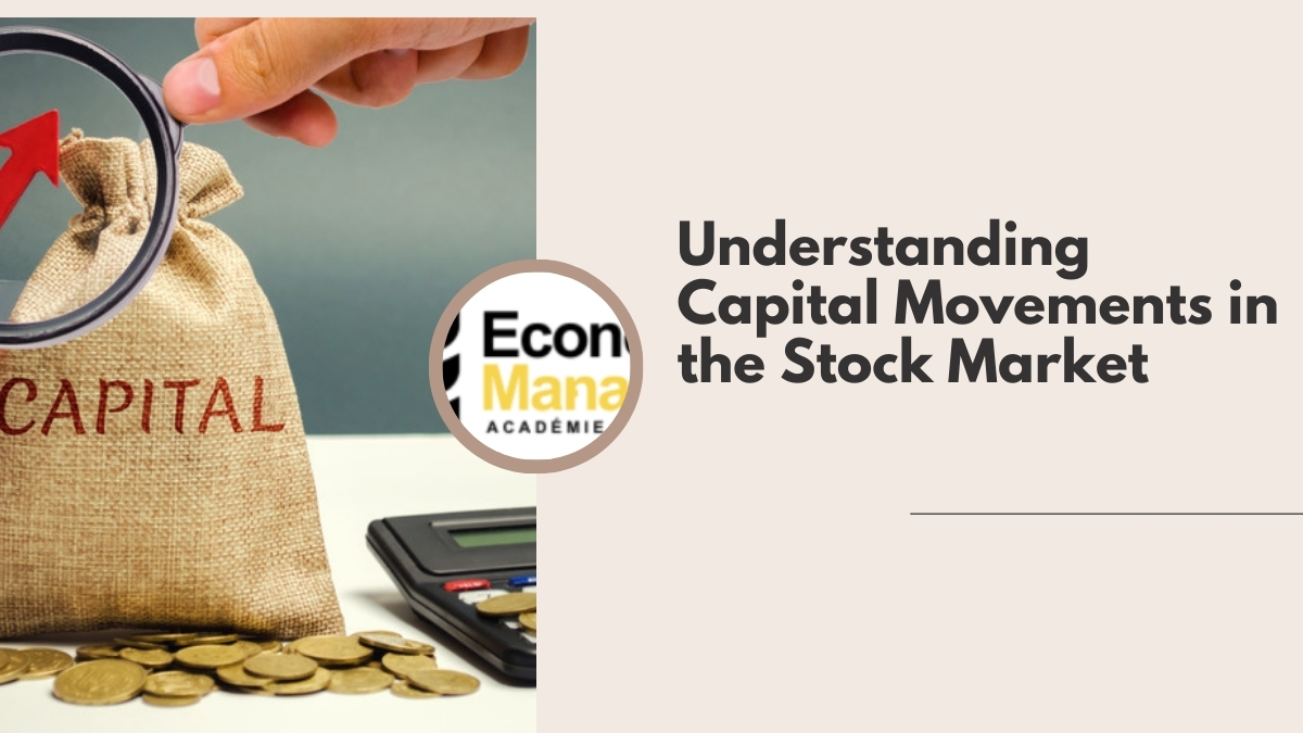 Understanding Capital Movements in the Stock Market